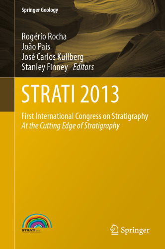 STRATI 2013: First International Congress on Stratigraphy At the Cutting Edge of Stratigraphy