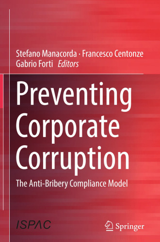 Preventing Corporate Corruption: The Anti-Bribery Compliance Model