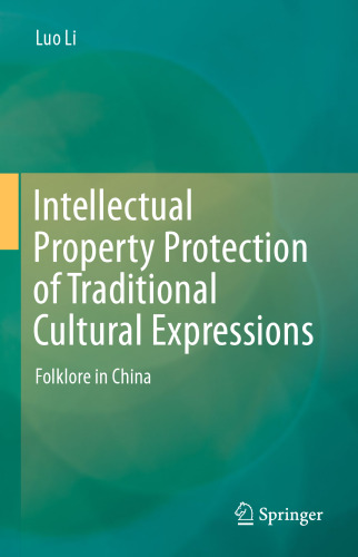 Intellectual Property Protection of Traditional Cultural Expressions: Folklore in China