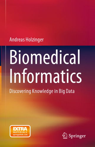 Biomedical Informatics: Discovering Knowledge in Big Data
