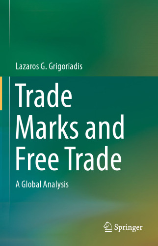 Trade Marks and Free Trade: A Global Analysis