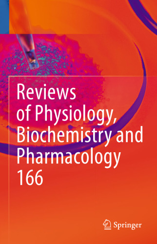Reviews of Physiology, Biochemistry and Pharmacology 166