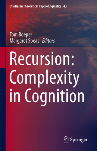 Recursion: Complexity in Cognition