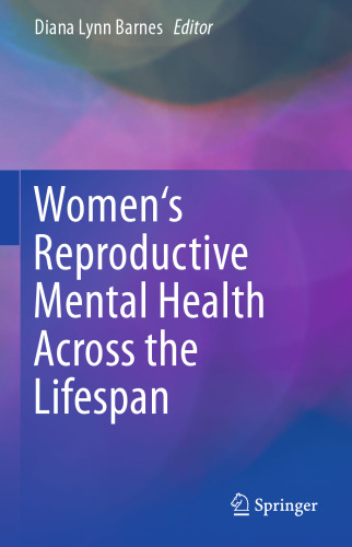 Women's Reproductive Mental Health Across the Lifespan