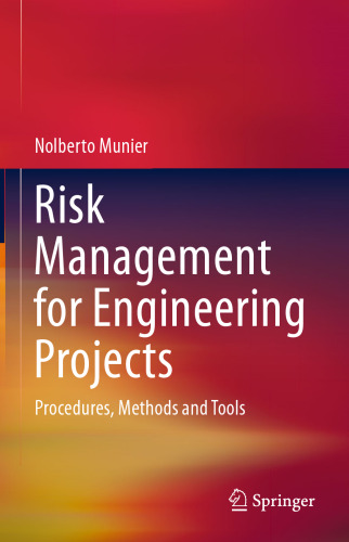 Risk Management for Engineering Projects: Procedures, Methods and Tools