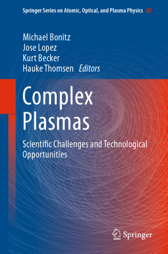 Complex Plasmas: Scientific Challenges and Technological Opportunities