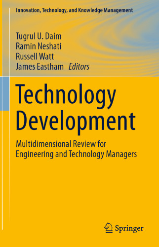 Technology Development: Multidimensional Review for Engineering and Technology Managers