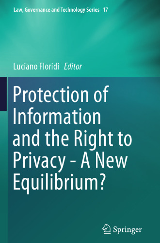 Protection of Information and the Right to Privacy - A New Equilibrium?