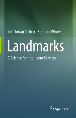 Landmarks: GIScience for Intelligent Services