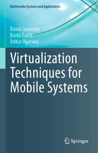 Virtualization Techniques for Mobile Systems