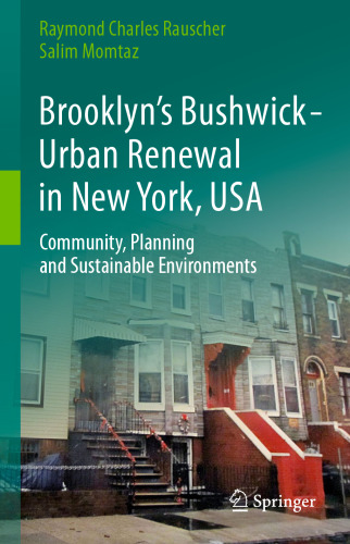 Brooklyn’s Bushwick - Urban Renewal in New York, USA: Community, Planning and Sustainable Environments