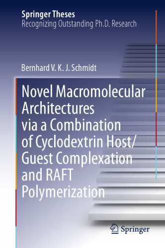 Novel Macromolecular Architectures via a Combination of Cyclodextrin Host/Guest Complexation and RAFT Polymerization