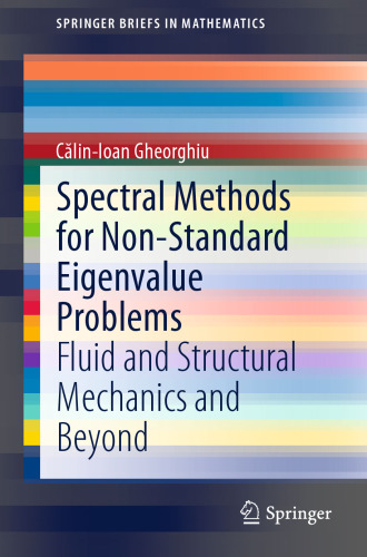 Spectral Methods for Non-Standard Eigenvalue Problems: Fluid and Structural Mechanics and Beyond