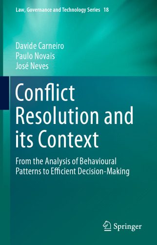 Conflict Resolution and its Context: From the Analysis of Behavioural Patterns to Efficient Decision-Making