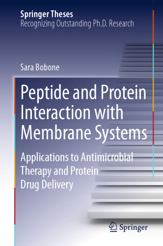 Peptide and Protein Interaction with Membrane Systems: Applications to Antimicrobial Therapy and Protein Drug Delivery