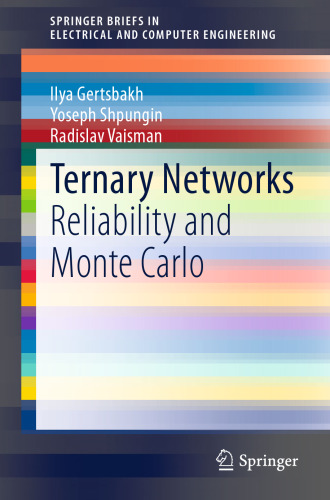 Ternary Networks: Reliability and Monte Carlo