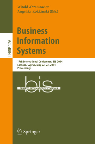 Business Information Systems: 17th International Conference, BIS 2014, Larnaca, Cyprus, May 22-23, 2014. Proceedings