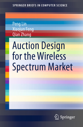 Auction Design for the Wireless Spectrum Market