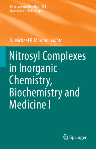 Nitrosyl Complexes in Inorganic Chemistry, Biochemistry and Medicine I