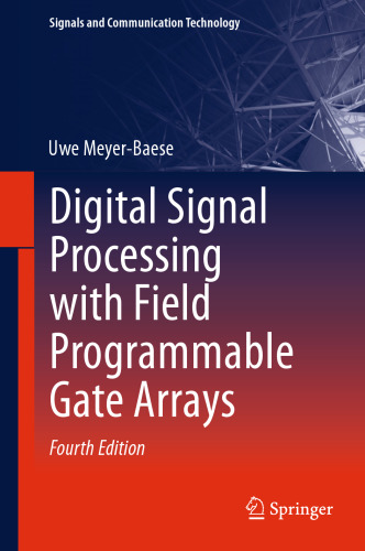Digital Signal Processing with Field Programmable Gate Arrays