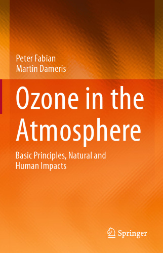 Ozone in the Atmosphere: Basic Principles, Natural and Human Impacts