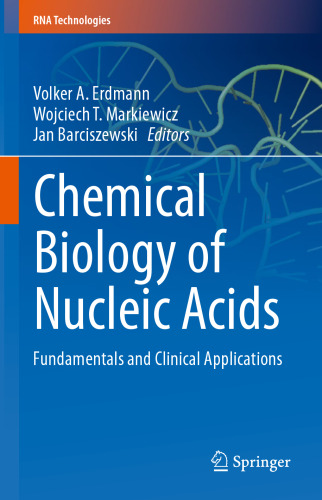 Chemical Biology of Nucleic Acids: Fundamentals and Clinical Applications
