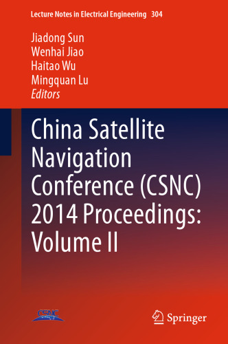 China Satellite Navigation Conference (CSNC) 2014 Proceedings: Volume II