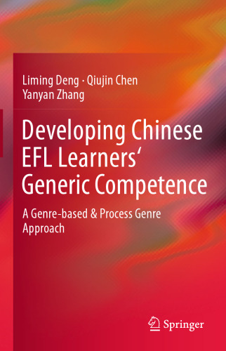 Developing Chinese EFL Learners' Generic Competence: A Genre-based & Process Genre Approach