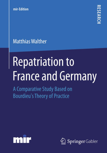 Repatriation to France and Germany: A Comparative Study Based on Bourdieu’s Theory of Practice