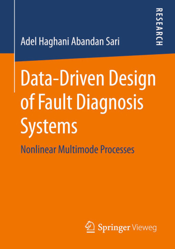 Data-Driven Design of Fault Diagnosis Systems: Nonlinear Multimode Processes