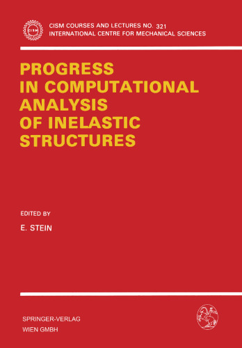 Progress in Computational Analysis of Inelastic Structures
