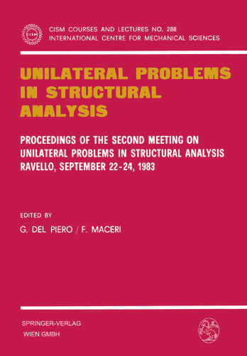 Unilateral Problems in Structural Analysis: Proceedings of the Second Meeting on Unilateral Problems in Structural Analysis, Ravello, September 22–24, 1983