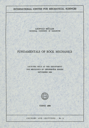 Fundamentals of Rock Mechanics: Lectures Held at the Department for Mechanics of Deformable Bodies September 1969