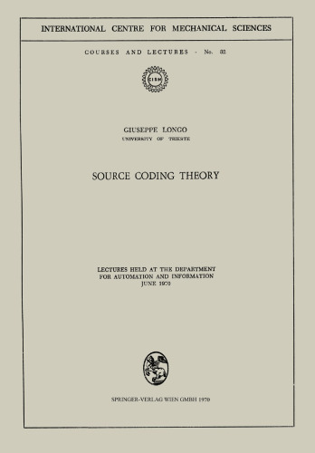 Source Coding Theory: Lectures Held at the Department for Automation and Information June 1970