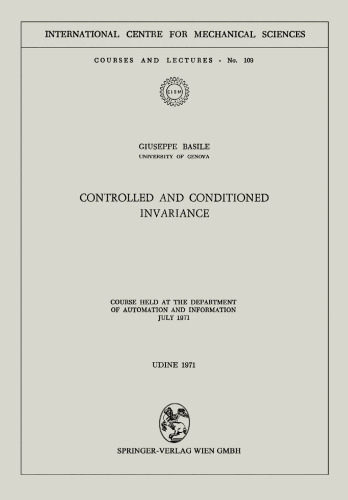 Controlled and Conditioned Invariance: Course held at the Department of Automation and Information July 1971