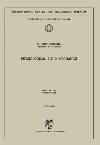 Physiological Fluid Mechanics: Free Lecture, October 1971