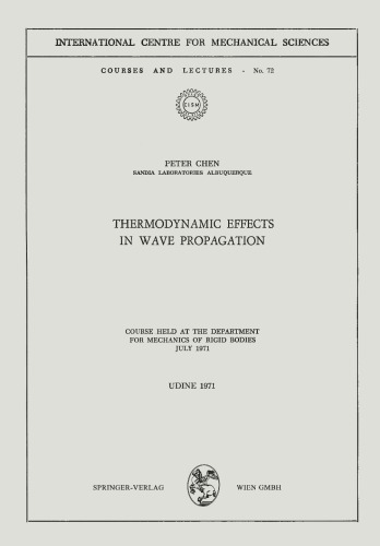Thermodynamic Effects in Wave Propagation: Course held at the Department for Mechanics of Rigid Bodies, July 1971
