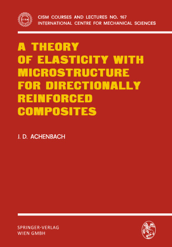 A Theory of Elasticity with Microstructure for Directionally Reinforced Composites