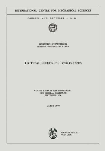 Critical Speeds of Gyroscopes: Course Held at the Department for General Mechanics September 1970