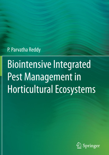 Biointensive Integrated Pest Management in Horticultural Ecosystems