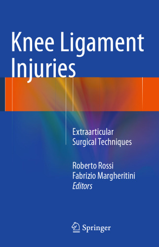 Knee Ligament Injuries: Extraarticular Surgical Techniques