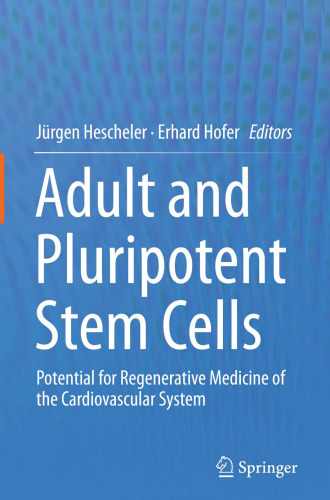 Adult and Pluripotent Stem Cells: Potential for Regenerative Medicine of the Cardiovascular System
