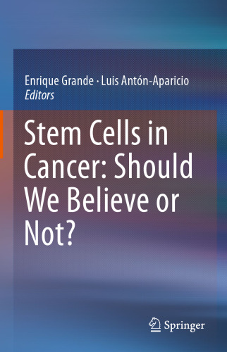 Stem Cells in Cancer: Should We Believe or Not?