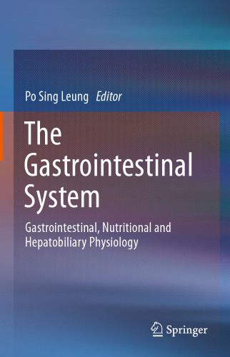 The Gastrointestinal System: Gastrointestinal, Nutritional and Hepatobiliary Physiology