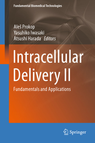 Intracellular Delivery II: Fundamentals and Applications