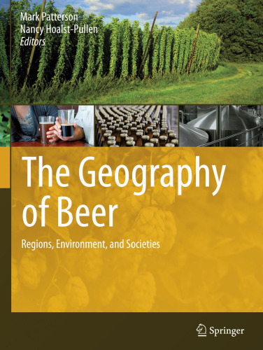 The Geography of Beer: Regions, Environment, and Societies