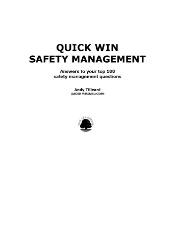 Quick Win Safety Management : Answers to Your Top 100 Safety Management Questions