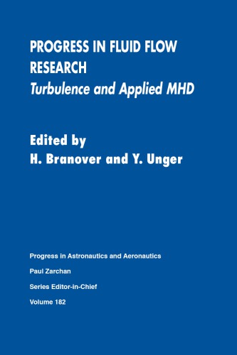 Progress in fluid flow research : turbulence and applied MHD