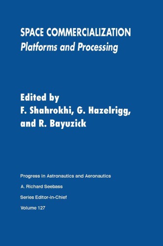 Space commercialization/ [2], Platforms and processing