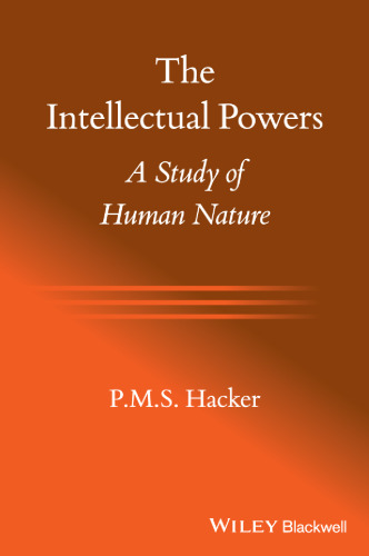 The intellectual powers : a study of human nature